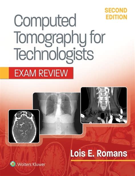 Computed Tomography For Technologists Exam Review Point Lippincott Williams Wilkins