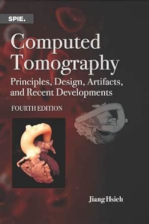 Download Computed Tomography Principles Design Artifacts And Recent Advances Second Edition Spie Press Monograph Vol Pm188 