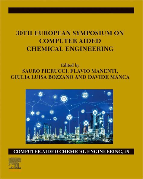 Computer Aided Chemical Engineering 47 2019