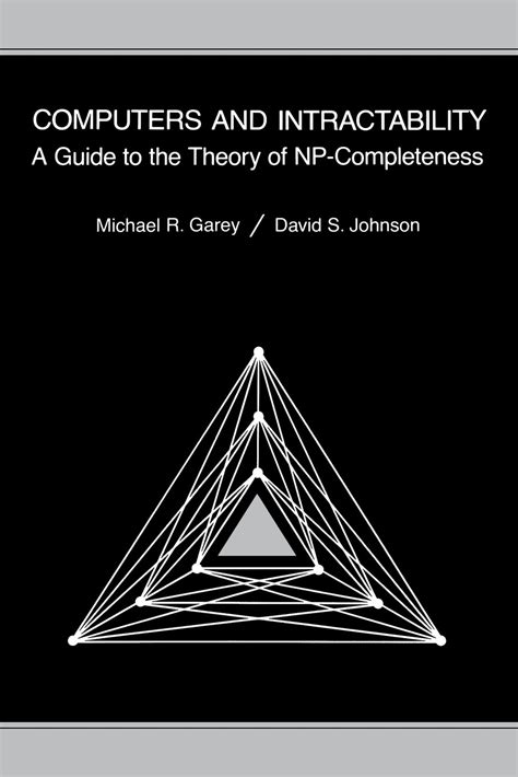 Computer And Intractability A Guide To The Theory Of Np Completeness