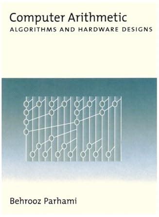 computer arithmetic algorithms and hardware designs