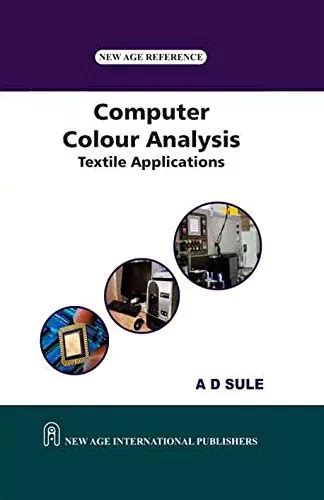 Computer Colour Analysis Textile Applications 1st Edition Reprint