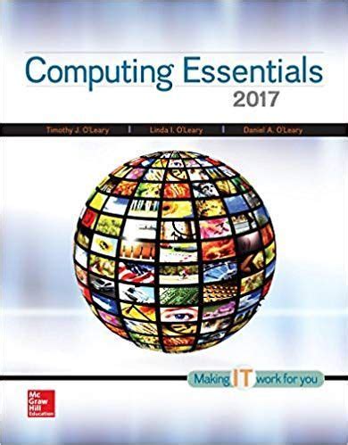 Computer Essentials By Timothy J Oleary