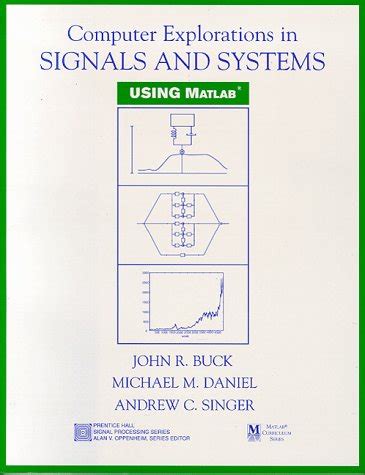 Computer Explorations In Signals And Systems Using Matlab 2nd Edition