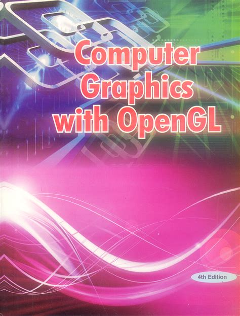Computer Graphics With Opengl Hearn Baker 4th Edition