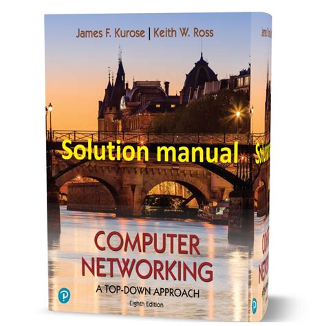 computer networking a top down approach solution