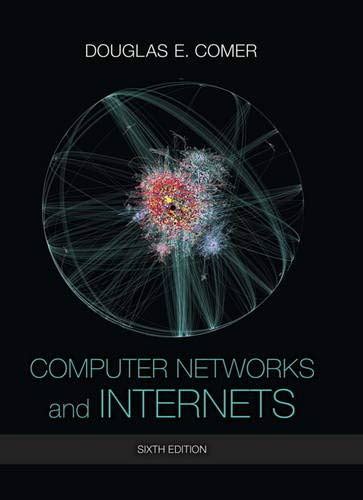 Computer Networks And Internets Douglas E Comer