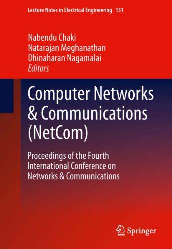 Computer Networks Communications Netcom Author Nabendu Chaki Mar 2013