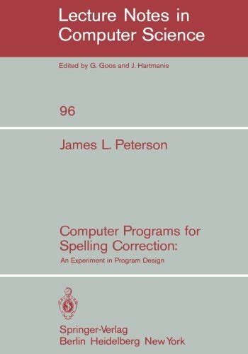 Computer Programs For Spelling Correction An Experiment In Program Design