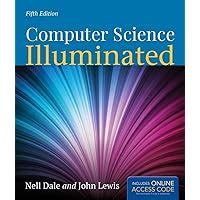 Computer Science Illuminated 5th Fifth Edition By Dale Nell Lewis John Published By Jones Bartlett Learning 2012