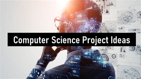 Computer Science Project Ideas For Final Year Student Science Ideas - Science Ideas
