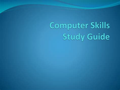 Computer Skills Study Guide