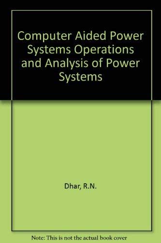 Read Online Computer Aided Power System Analysis By Dhar 