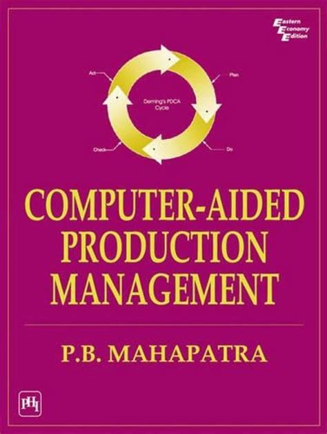 Read Computer Aided Production Management By P B Mahapatra 