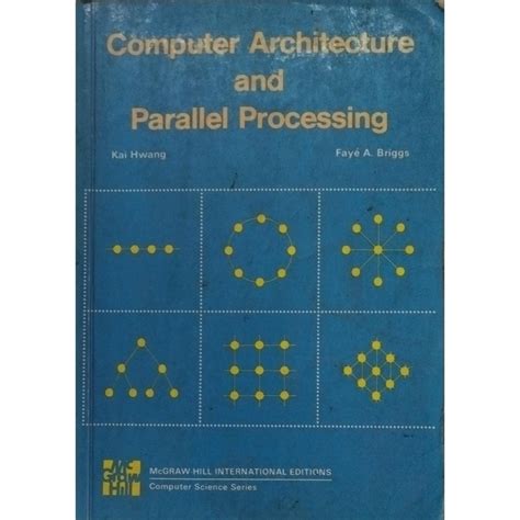 Full Download Computer Architecture And Parallel Processing Kai Hwang 