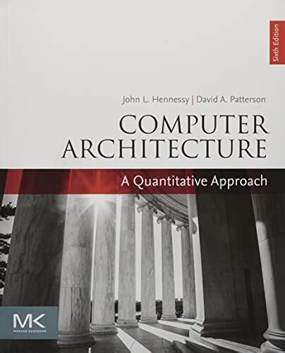 Read Computer Architecture Sixth Edition A Quantitative Approach The Morgan Kaufmann Series In Computer Architecture And Design 