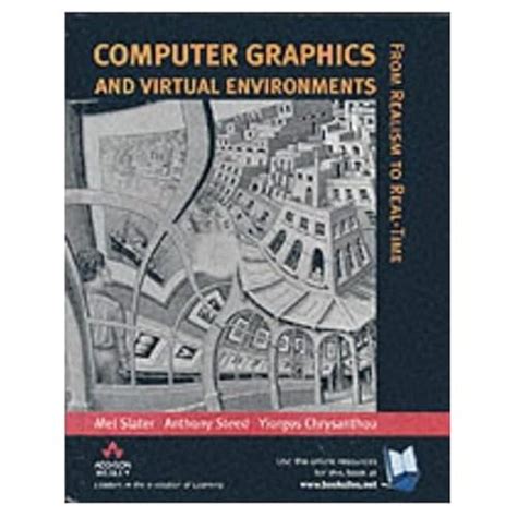 Download Computer Graphics And Virtual Environments From Realism To Real Time 