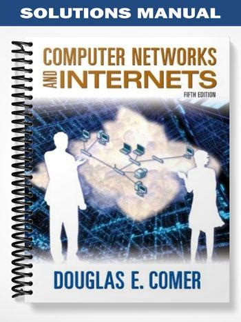 Download Computer Network And Internet Comer Solution Manual 