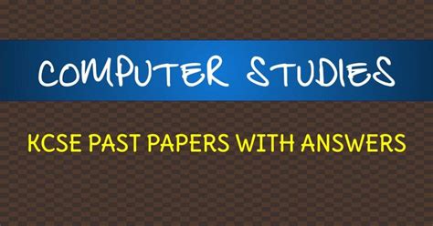 Download Computer Studies Past Papers 