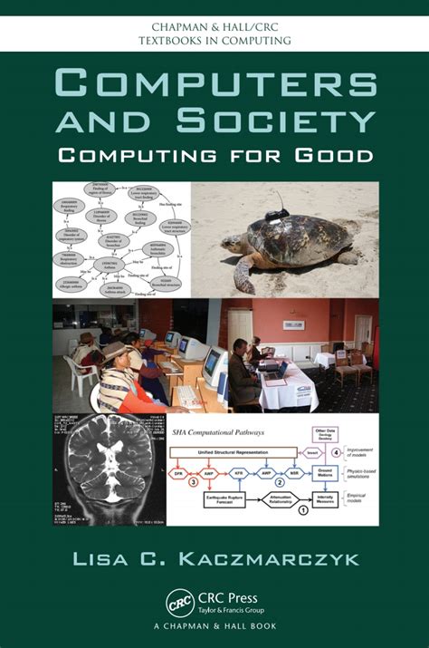 Computers And Society Computing For Good Chapman Hall Crc Textbooks In Computing