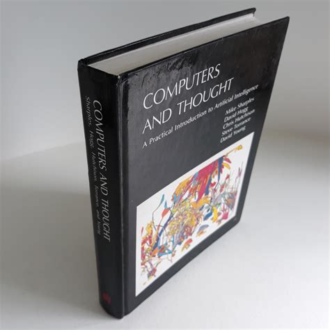 Computers And Thought A Practical Introduction To Artificial Intelligence Explorations In Cognitive Science