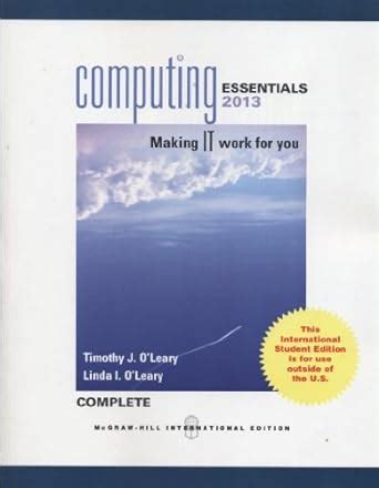 Full Download Computing Essentials 2013 Complete Edition By Timothy 