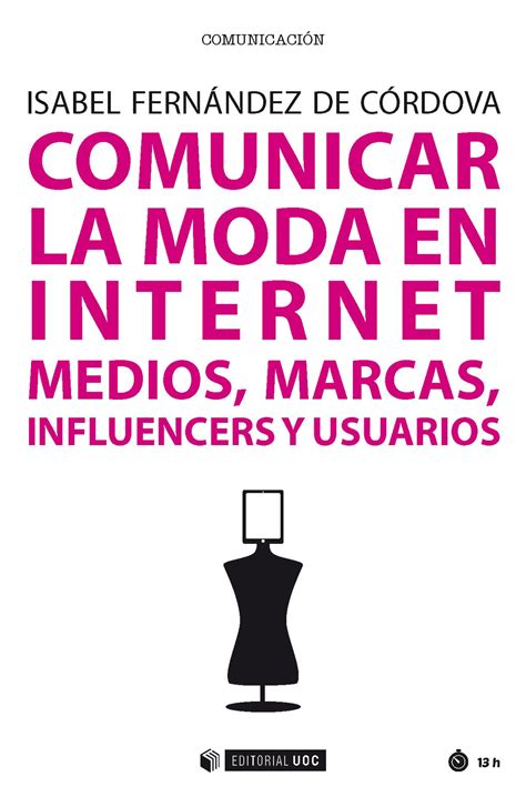 Comunicar La Moda En Internet Medios Marcas Influ