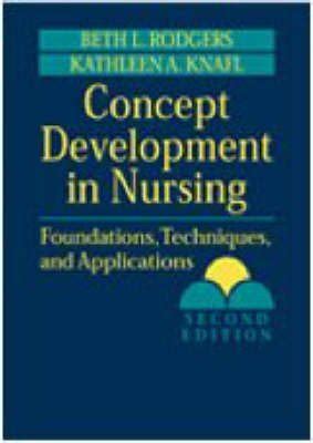 Concept Development In Nursing Foundations Techniques And Applications 2nd Second Edition