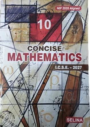 Concise Mathematics Class 10 Icse