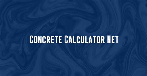 Concrete Calculator Concrete Calculator Net - Concrete Calculator Net
