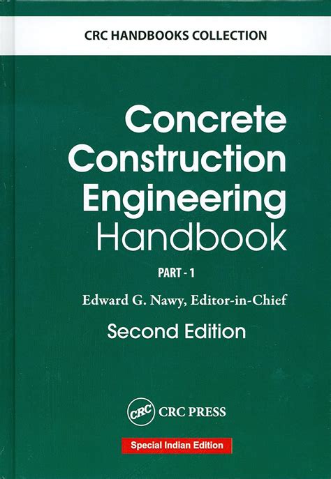 Concrete Construction Engineering Handbook Second Edition Edward G Nawy