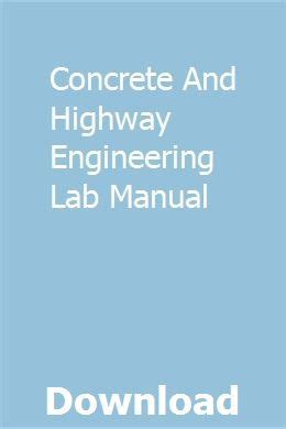 Full Download Concrete And Highway Engineering Lab Manual 