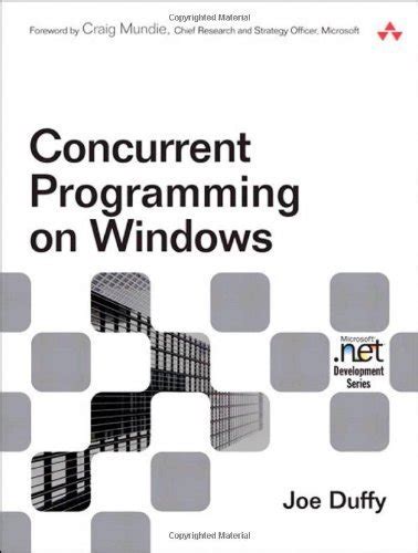 Read Concurrent Programming On Windows Architecture Principles And Patterns Microsoft Net Development 
