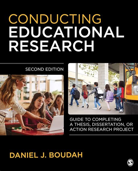 Conducting Educational Research To Completing A Major Project