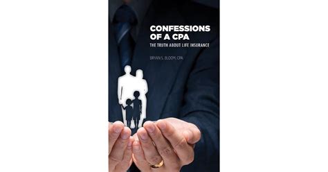 Read Online Confessions Of A Cpa The Truth About Life Insurance 