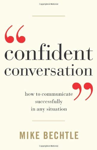Read Online Confident Conversation How To Communicate Successfully In Any S 