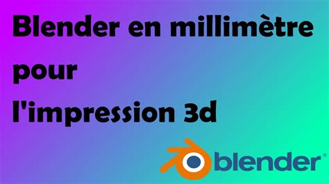 Configurer Blender Pour Impression 3d   Blender Impression 3d Comment Fonctionne Ce Logiciel - Configurer Blender Pour Impression 3d
