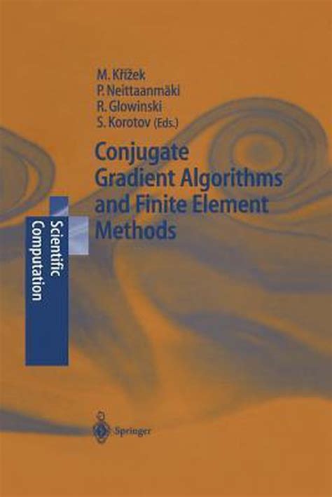conjugate gradient algorithms and finite element methods 1st edition