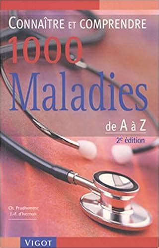 connaa tre et comprendre 1000 maladies de a a z