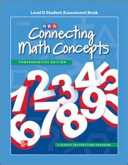 Connecting Math Concepts Level D Student Assessment Book Connecting Math Concepts Level A - Connecting Math Concepts Level A