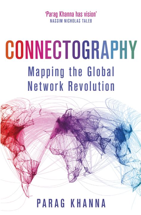 connectography mapping the future of global civilization