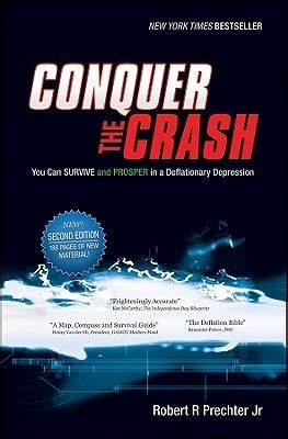 Read Conquer The Crash You Can Survive And Prosper In A Deflationary Depression 