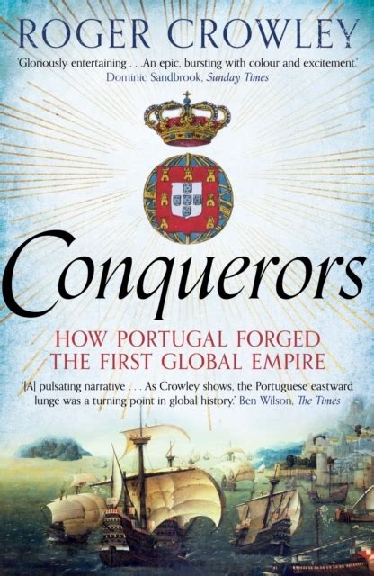 Full Download Conquerors How Portugal Forged The First Global Empire 