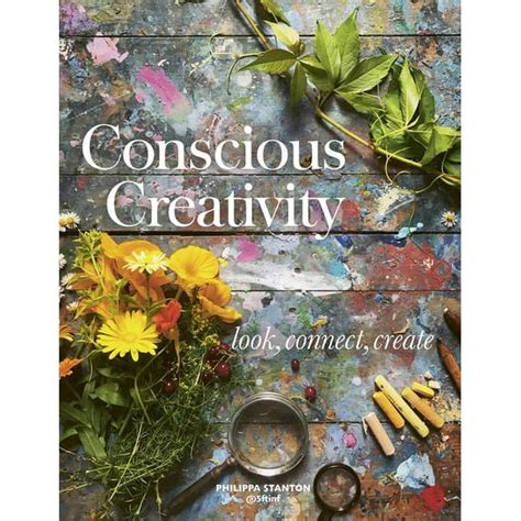 Conscious Creativity Look Connect Create