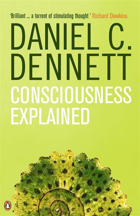 Consciousness Explained By Daniel Dennett