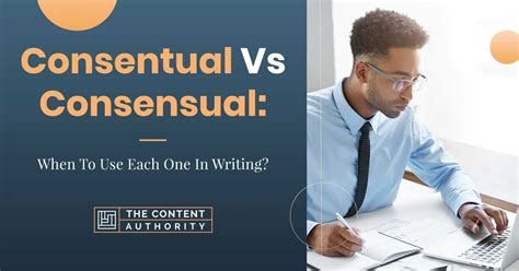 Consensual Vs Consentual