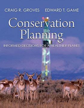 Conservation Planning Balancing The Needs Of People And Nature