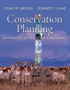 Full Download Conservation Planning Balancing The Needs Of People And Nature 