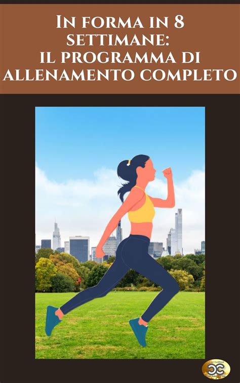 Consigli Programma 8 Settimane To Dream