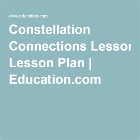 Constellation Connections Lesson Plan Education Com Constellations For Kids Connect The Dots - Constellations For Kids Connect The Dots